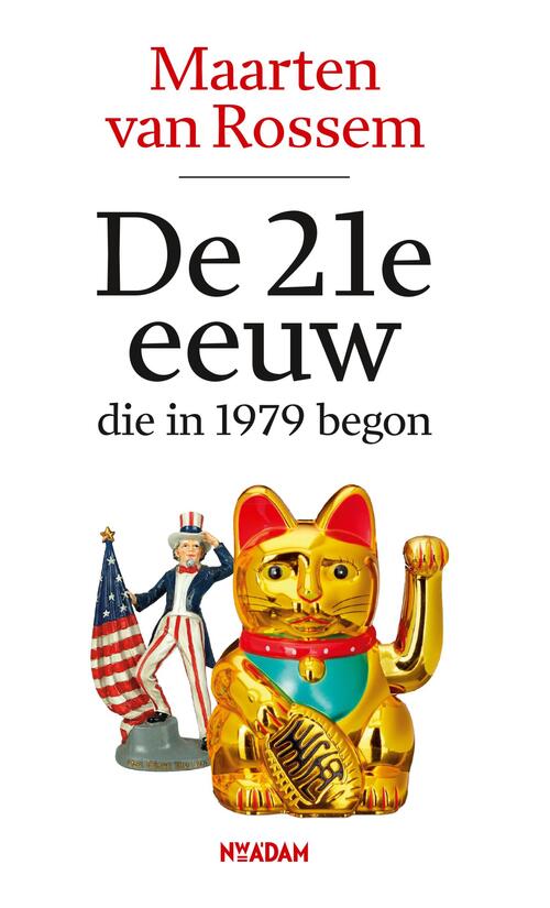 De 21e eeuw, die in 1979 begon