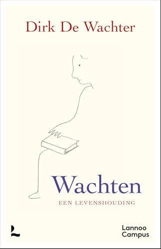 Wachten, een levenshouding